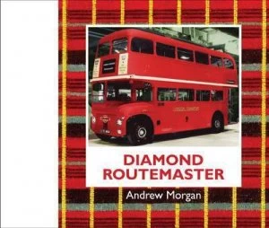 Image of Diamond Routemaster by Andrew Morgan Hardback