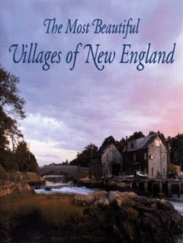 Image of The Most Beautiful Villages of New England by Tom Shachtman Hardback