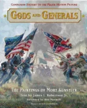 Image of gods and generals the paintings of mort kunstler