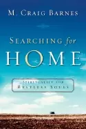 Image of searching for home spirituality for restless souls