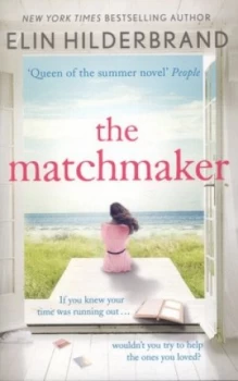 Image of The Matchmaker by Elin Hilderbrand Book