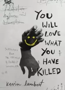 Image of You Will Love What You Have Killed