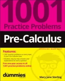 Image of Pre-Calculus: 1001 Practice Problems For Dummies (+ Free Online Practice)