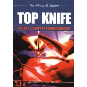 Image of Top Knife: The Art and Craft of Trauma Surgery by Asher Hirshberg, Kenneth L. Mattox (Paperback, 2004)