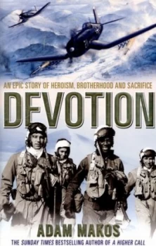 Image of Devotion by Adam Makos Hardback