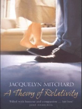 Image of A Theory of Relativity by Jacquelyn Mitchard Paperback