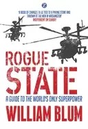 Image of rogue state a guide to the worlds only superpower
