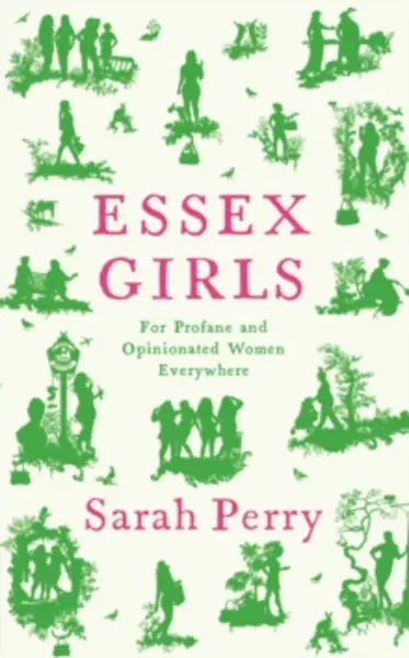 Image of essex girls for profane and opinionated women everywhere 9781788167468