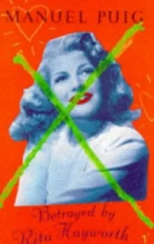Image of Betrayed by Rita Hayworth by Manuel Puig Paperback