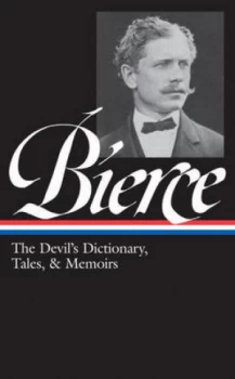Image of The Devils Dictionary Tales and Memoirs by Ambrose Bierce Hardback