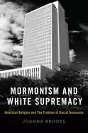Image of mormonism and white supremacy american religion and the problem of racial i