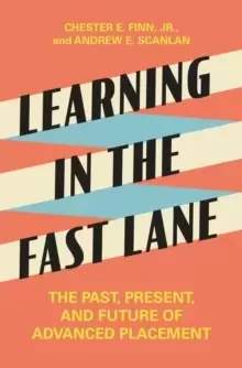 Image of Learning in the Fast Lane : The Past, Present, and Future of Advanced Placement