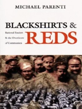 Image of Blackshirts and Reds by Michael Parenti Paperback