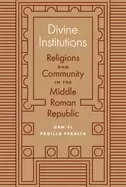 Image of divine institutions religions and community in the middle roman republic
