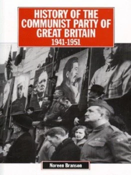 Image of History of the Communist Party in Britain. 1941-1951 by Noreen Branson Paperback