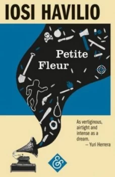 Image of Petite Fleur by Iosi Havilio Book