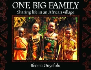 Image of One Big Family by Ifeoma Onyefulu