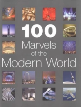 Image of 100 Marvels of the Modern World by Alison Ahearn Hardback