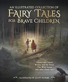 Image of An Illustrated Collection of Fairy Tales for Brave Children