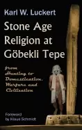 Image of stone age religion at goebekli tepe