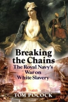 Image of Breaking the Chains by Tom Pocock Hardback