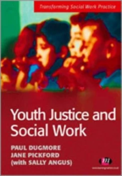 Image of Youth Justice and Social Work by Paul Dugmore Paperback