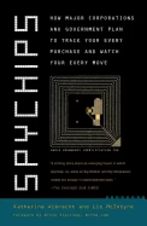 Image of spychips how major corporations and government plan to track your every pur