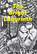 Image of bright labyrinth sex death and design in the digital regime