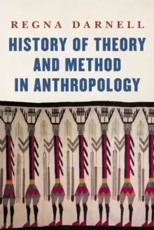 Image of History of Theory and Method in Anthropology