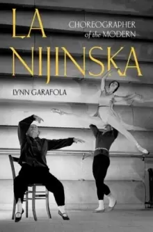 Image of La Nijinska : Choreographer of the Modern
