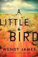 Image of little bird a novel