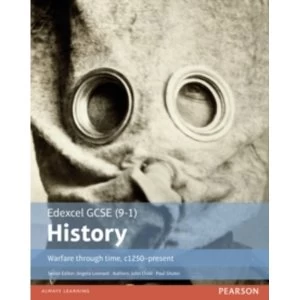 Image of Edexcel GCSE (9-1) History Warfare through time, c1250-present Student Book by Paul Shuter, John Child (Paperback, 2016)