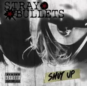 Image of Shut Up by Stray Bullets CD Album