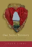 Image of our secret territory the essence of storytelling