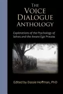 Image of voice dialogue anthology explorations of the psychology of selves and the a