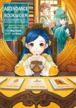Image of Ascendance of a Bookworm: Part 3 Volume 4 by Miya Kazuki