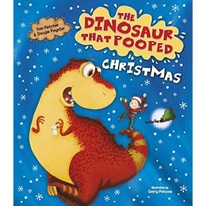 Image of The Dinosaur That Pooped Christmas by Tom Fletcher, Dougie Poynter (Board book, 2016)