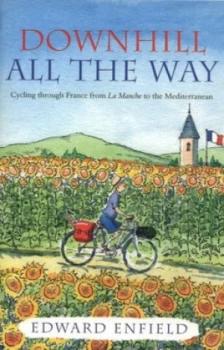 Image of Downhill All the Way by Edward Enfield Paperback