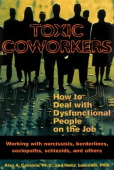 Image of Toxic Coworkers by Alan A. Cavaiola Paperback