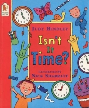 Image of Isnt It Time by Judy Hindley and Nick Sharratt Book
