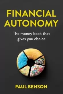 Image of Financial Autonomy : The money book that gives you choice