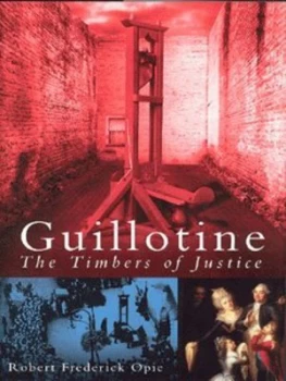 Image of Guillotine by Robert Frederick Opie Hardback