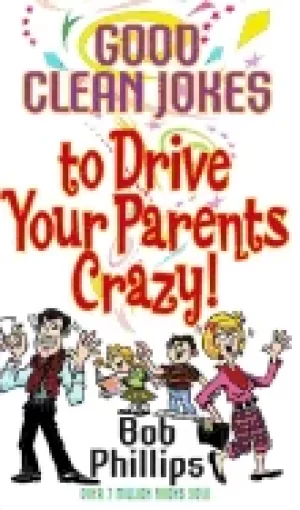 Image of good clean jokes to drive your parents crazy