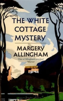 Image of The White Cottage Mystery by Margery Allingham Paperback