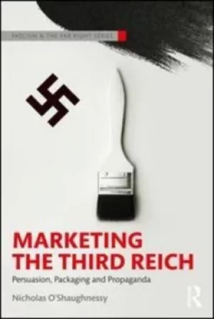 Image of Marketing the Third Reich by Nicholas J. O'Shaughnessy