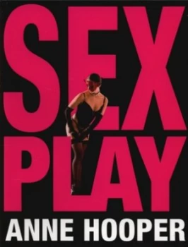 Image of Sex Play by Anne Hooper Book