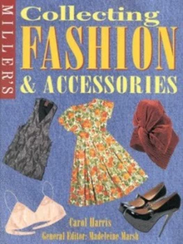 Image of Millers Collecting Fashion and Accessories by Carol Harris Hardback