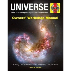 Image of Universe Owners' Workshop Manual From 13.7 billion years ago to the infinite future Hardback 2019