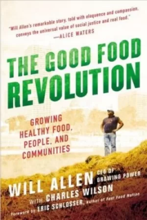 Image of The Good Food Revolution by Will Allen
