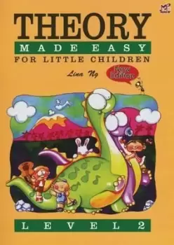 Image of Theory Made Easy For Little Children Level 2 by Lina Ng